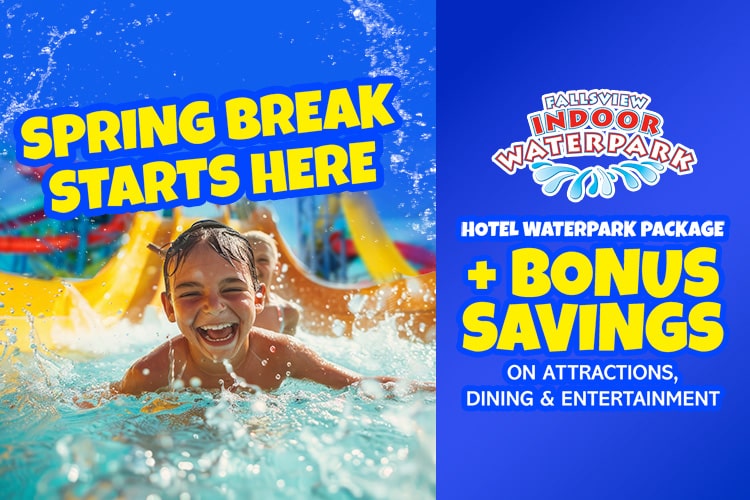 Spring Break Starts Here: Hotel Waterpark Package + Bonus Savings on Attractions, Dining & Entertainment